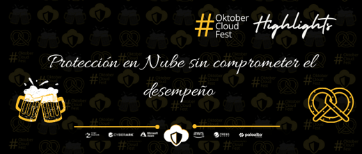 [Highlights Oktober Cloud Fest II] Protección en Nube sin comprometer el desempeño