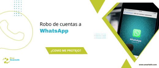 ROBO DE CUENTAS A WHATSAPP 2022 - ¿CÓMO ME PROTEJO?