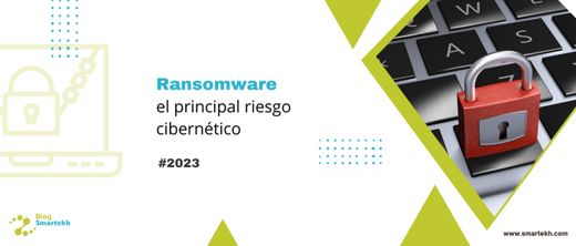 RANSOMWARE: EL PRINCIPAL RIESGO CIBERNÉTICO PARA LAS EMPRESAS A NIVEL MUNDIAL