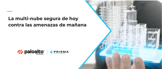 [WEBINAR] La multi-nube segura del día de hoy contra las amenazas del mañana