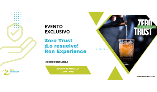 ZERO TRUST ¡LO RESUELVE! RON EXPERIENCE UN EVENTO DE GRUPO SMARTEKH Y CLOUDFLARE