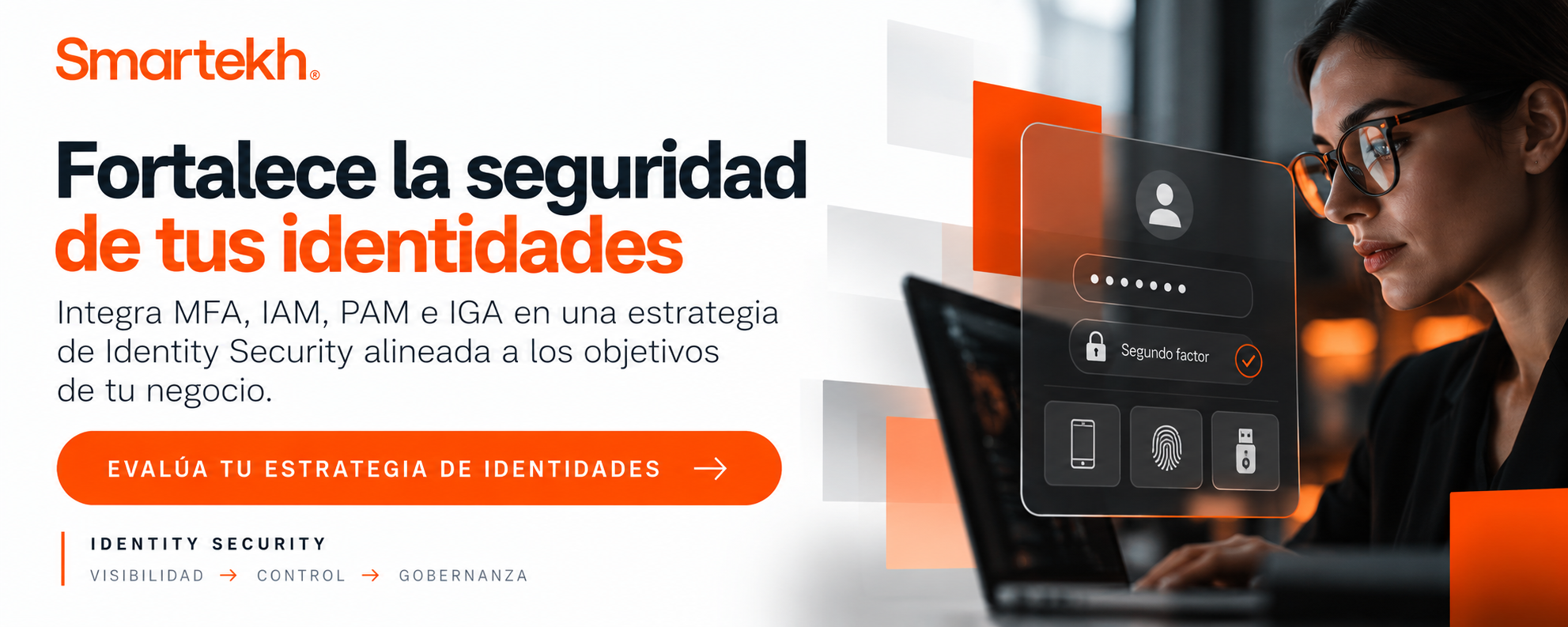 Seguridad de identidades con estilo Smartekh