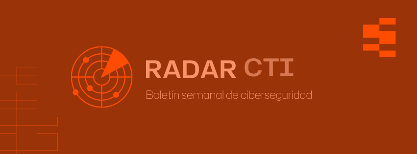 RADAR CTI DEL 06 AL 14 DE JULIO 2026